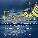 Fontana Circus in Riyadh – Shows and Theatrical Plays Bahrain Mega Deals Best Online Shopping Deals and Discounts in Bahrain, GCC 3