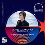 InClassica International Music Festival Presents A Tale of Two Stars – Daniel Lozakovich and Mikhail Pletnev at Dubai Opera – Classical Events Bahrain Mega Deals Best Online Shopping Deals and Discounts in Bahrain, GCC 3