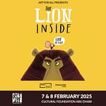 The Lion Inside live at Cultural Foundation, Abu Dhabi – Kids Events Bahrain Mega Deals Best Online Shopping Deals and Discounts in Bahrain, GCC 3