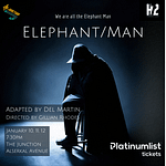 Elephant/Man at The Junction in Dubai – Shows and Theatrical Plays Bahrain Mega Deals Best Online Shopping Deals and Discounts in Bahrain, GCC 3