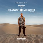 Francis Mercier presents Deep Root Tribe in Dubai – Nightlife Bahrain Mega Deals Best Online Shopping Deals and Discounts in Bahrain, GCC 3