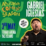 Gabriel Iglesias’ – Don’t Worry Be Fluffy at Etihad Arena in Abu Dhabi – Comedy Events Bahrain Mega Deals Best Online Shopping Deals and Discounts in Bahrain, GCC 3