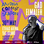 Gad Elmaleh at Etihad Arena in Abu Dhabi – Comedy Events Bahrain Mega Deals Best Online Shopping Deals and Discounts in Bahrain, GCC 3