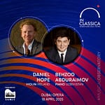 InClassica International Music Festival Presents Majestic Duo: Daniel Hope and Behzod Abduraimov at Dubai Opera – Classical Events Bahrain Mega Deals Best Online Shopping Deals and Discounts in Bahrain, GCC 3