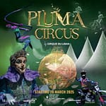 Pluma Show/Circus 2025 Abu Dhabi – Shows and Theatrical Plays Bahrain Mega Deals Best Online Shopping Deals and Discounts in Bahrain, GCC 3