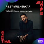 Riley Mulherkar Live in The Black Box, NYU Abu Dhabi – Concerts Bahrain Mega Deals Best Online Shopping Deals and Discounts in Bahrain, GCC 3