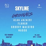 Skyline Grooves at the Foundry Rooftop, Bahrain – Nightlife Bahrain Mega Deals Best Online Shopping Deals and Discounts in Bahrain, GCC 3