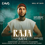 Soul of Cavo presents Raja Live in Dubai – Nightlife Bahrain Mega Deals Best Online Shopping Deals and Discounts in Bahrain, GCC 3