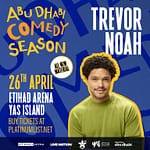 Trevor Noah at Etihad Arena in Abu Dhabi – Comedy Events Bahrain Mega Deals Best Online Shopping Deals and Discounts in Bahrain, GCC 3