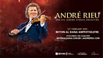 Andre Rieu at BEYON Al Dana Amphitheatre – Concerts Bahrain Mega Deals Best Online Shopping Deals and Discounts in Bahrain, GCC 4