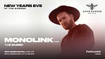 Monolink LIVE on NYE at Soho Garden Meydan in Dubai – New Years Eve Events Bahrain Mega Deals Best Online Shopping Deals and Discounts in Bahrain, GCC 4