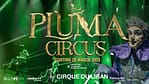 Pluma Show/Circus 2025 Abu Dhabi – Shows and Theatrical Plays Bahrain Mega Deals Best Online Shopping Deals and Discounts in Bahrain, GCC 4