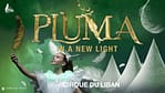 Pluma Show/Circus in Dubai – Shows and Theatrical Plays Bahrain Mega Deals Best Online Shopping Deals and Discounts in Bahrain, GCC 4