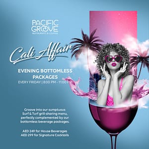 Cali Affair – Evening Bottomless Package at Pacific Groove – Dining Experiences Bahrain Mega Deals Best Online Shopping Deals and Discounts in Bahrain, GCC