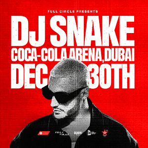 Dj Snake – Live in Coca-Cola Arena, Dubai – Concerts Bahrain Mega Deals Best Online Shopping Deals and Discounts in Bahrain, GCC