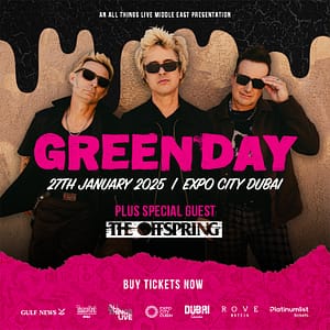 Green Day 2025 Live in Expo City Dubai – Concerts Bahrain Mega Deals Best Online Shopping Deals and Discounts in Bahrain, GCC