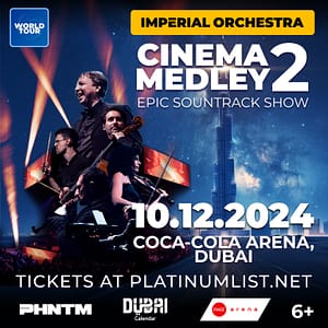 Imperial Orchestra – Cinema Medley 2 Live at Coca-Cola Arena, Dubai – Classical Events Bahrain Mega Deals Best Online Shopping Deals and Discounts in Bahrain, GCC