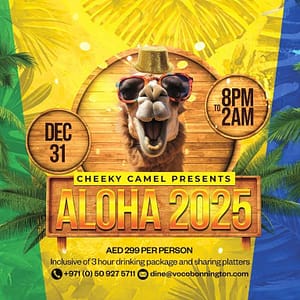 Aloha 2025 at the Cheeky Camel – New Years Eve Events Bahrain Mega Deals Best Online Shopping Deals and Discounts in Bahrain, GCC