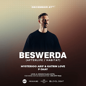 Beswerda (Afterlife – Habitat) live in Bahrain at Level8, Crowne Plaza – Concerts Bahrain Mega Deals Best Online Shopping Deals and Discounts in Bahrain, GCC