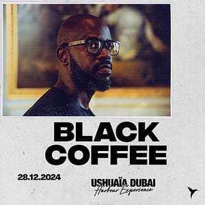 Black Coffee at Ushuaïa Dubai Harbour Experience – Nightlife Bahrain Mega Deals Best Online Shopping Deals and Discounts in Bahrain, GCC