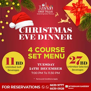 Christmas Eve Dinner at Jashan by Chef Pillai – Christmas Events Bahrain Mega Deals Best Online Shopping Deals and Discounts in Bahrain, GCC