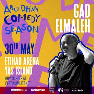 Gad Elmaleh at Etihad Arena in Abu Dhabi – Comedy Events Bahrain Mega Deals Best Online Shopping Deals and Discounts in Bahrain, GCC