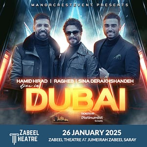 Hamid, Ragheb & Sina live at Zabeel Theatre in Dubai – Concerts Bahrain Mega Deals Best Online Shopping Deals and Discounts in Bahrain, GCC