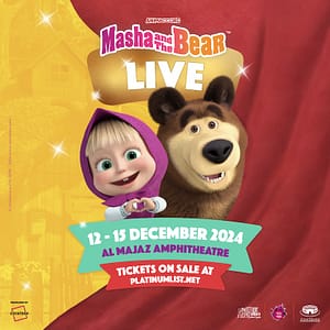 Masha and the Bear Live show: A Musical Adventure at Sharjah Events Festival – Festival Bahrain Mega Deals Best Online Shopping Deals and Discounts in Bahrain, GCC