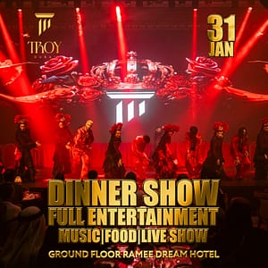 Friday Dinner Show at Troy in Dubai | 31 January – Dining Experiences Bahrain Mega Deals Best Online Shopping Deals and Discounts in Bahrain, GCC