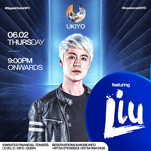 Liu Live at Ukiyo in Dubai – Nightlife Bahrain Mega Deals Best Online Shopping Deals and Discounts in Bahrain, GCC