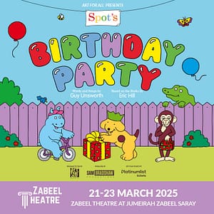 Spot’s Birthday Party at Zabeel Theatre in Dubai – Shows and Theatrical Plays Bahrain Mega Deals Best Online Shopping Deals and Discounts in Bahrain, GCC