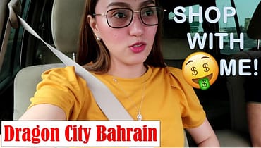 COME SHOPPING WITH ME IN DRAGON CITY BAHRAIN!